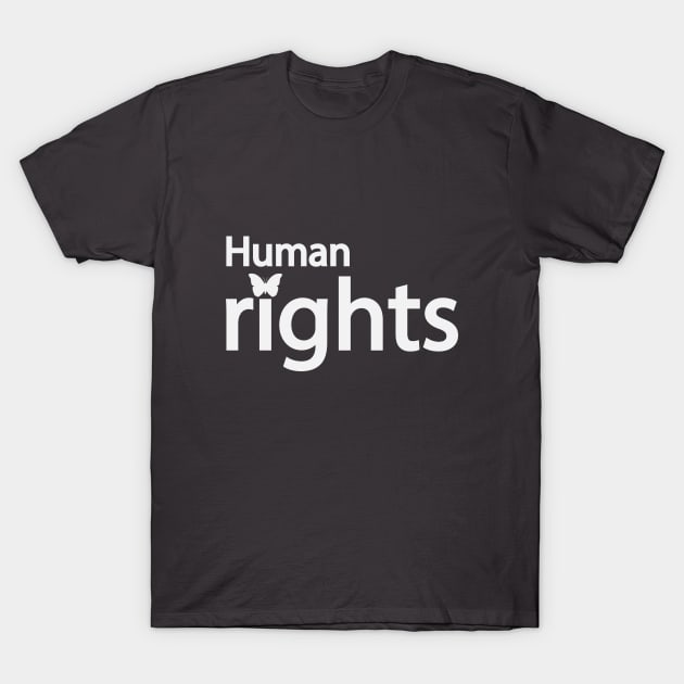 Human rights artistic text design T-Shirt by D1FF3R3NT